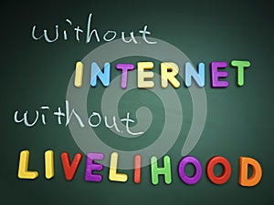 Without internet without livelihood