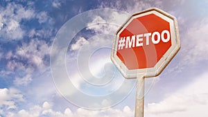 Internet protest hashtag MeToo on stop sign photo