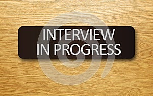 Interview in Progress