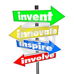 Invent Innovate Inspire Involve Road Arrow Signs