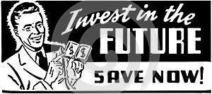 Invest In The Future
