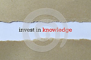Invest in knowledge