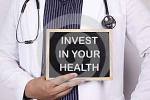 Invest in your health. Health and medical concept