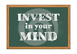 Invest in your mind chalkboard notice Vector illustration