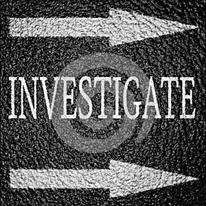 Investigate