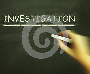 Investigation Chalk Means Inspect Analyse And Find Out