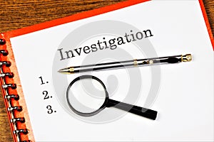 Investigation-a scientific method of study, the search for new knowledge, the purpose of establishing the facts to obtain