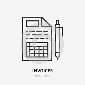 Invoice flat line icon. Receipt, paper with pen sign. Thin linear logo for legal financial services, accountancy