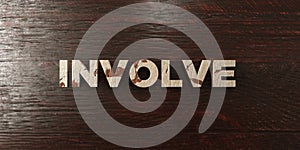 Involve - grungy wooden headline on Maple - 3D rendered royalty free stock image