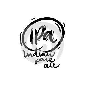 IPA or India Pale Ale hand drawn vector lettering. Modern brush calligraphy