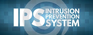 IPS - Intrusion Prevention System acronym, technology concept background