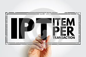 IPT Item Per Transaction - measure the average number of items that customers are purchasing in transaction, acronym text stamp photo