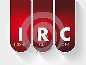 IRC - Internet Relay Chat acronym, technology concept background