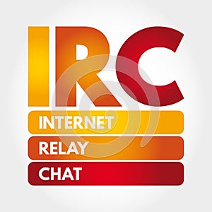 IRC - Internet Relay Chat acronym, technology concept background