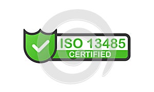 ISO 13485 certified green badge. Flat design stamp isolated on white background. Vector.