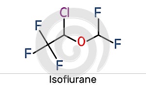 Isoflurane molecule, is inhalation anesthetic used for general anesthesia. Skeletal chemical formula