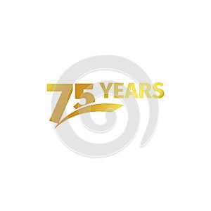 Isolated abstract golden 75th anniversary logo on white background. 75 number logotype. Seventy-five years jubilee