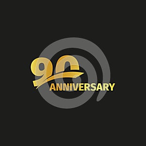 Isolated abstract golden 90th anniversary logo on black background. 90 number logotype. Ninty years jubilee celebration