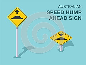 Isolated australian speed hump ahead sign. Front and top view.