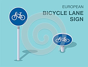 Isolated european bicycle lane sign. Front and top view.