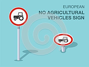 Isolated european no agricultural vehicles sign. Front and top view.