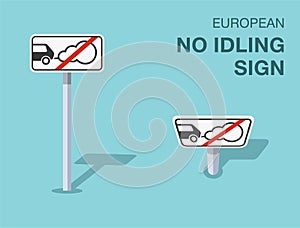 Isolated european no idling sign. Front and top view.