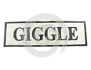 Isolated framed giggle text message sign on white background photo