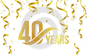 Isolated golden color number 40 with word years icon on white background with falling gold confetti and ribbons, 40th