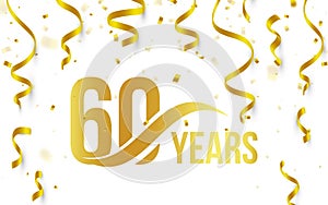 Isolated golden color number 60 with word years icon on white background with falling gold confetti and ribbons, 60th