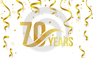 Isolated golden color number 70 with word years icon on white background with falling gold confetti and ribbons, 70th