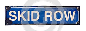 Isolated Skid Row Street Sign