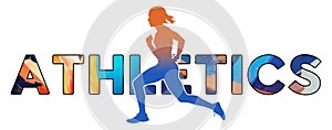 Isolated text ATHLETICS on Withe Background - Long Distance Running - Color Icon Gradient Silhouette Figure of a Female Running