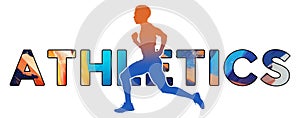 Isolated text ATHLETICS on Withe Background - Long Distance Running - Color Icon Gradient Silhouette Figure of a Male Running