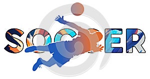 Isolated text SOCCER on Withe Background - Color Icon Gradient Silhouette Figure of a Female or Woman Goalie Diving to Make Save