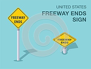 Isolated United States freeway ends road sign. Front and top view.