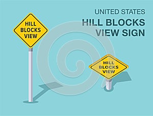 Isolated United States hill blocks view road sign. Front and top view.