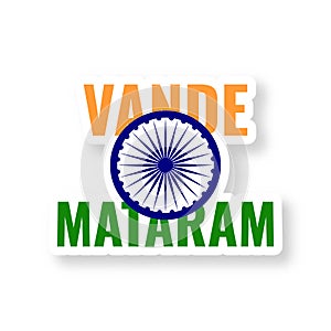 Isolated Vande Mataram Font Text And Ashoka Wheel Sticker On White