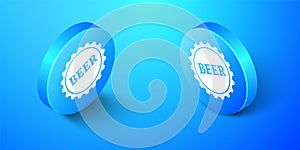 Isometric Bottle cap with beer word icon isolated on blue background. Blue circle button. Vector