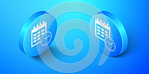 Isometric Calendar and clock icon isolated on blue background. Schedule, appointment, organizer, timesheet, time