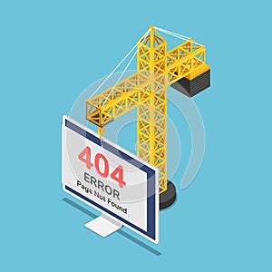 Isometric construction crane hanging 404 error page not found sign on monitor