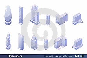 Isometric Flat 3D Architecture Building vector collection: Skyscraper Business centers and Hotels