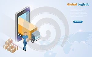 Isometric global online logistics. Man and truck from smart phone screen deliverly shipment to customer with world map background