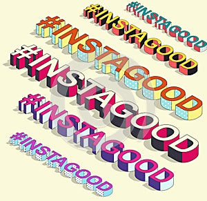 Isometric hashtag - instagood. Internet blogging