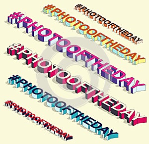 Isometric hashtag - photooftheday. Internet sign