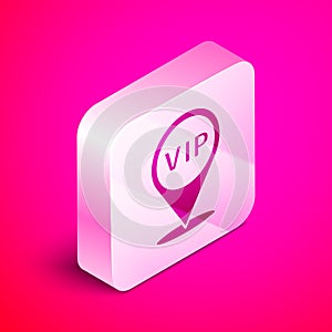 Isometric Location Vip icon isolated on pink background. Silver square button. Vector