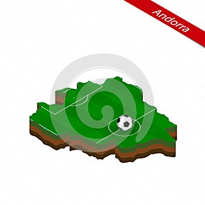 Isometric map of Andorra with soccer field. Football ball in center of football pitch