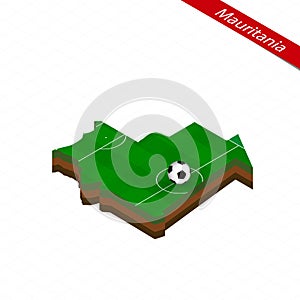 Isometric map of Mauritania with soccer field. Football ball in center of football pitch