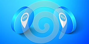 Isometric Marker location with SOS icon isolated on blue background. SOS call location marker. Map pointer sign. SOS