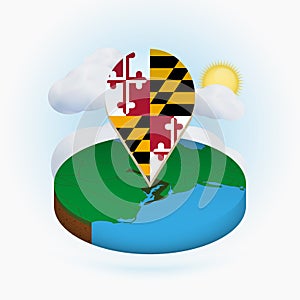 Isometric round map of US state Maryland and point marker with flag of Maryland. Cloud and sun on background