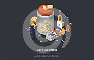 Isometric save investment concept. Large jar of coins, business people and credit card with reliable protection. Secure